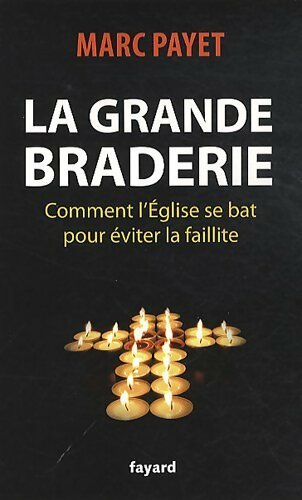 La grande braderie - Marc Payet - Livre