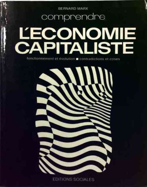 L'économie capitaliste - Bernard Marx - Livre