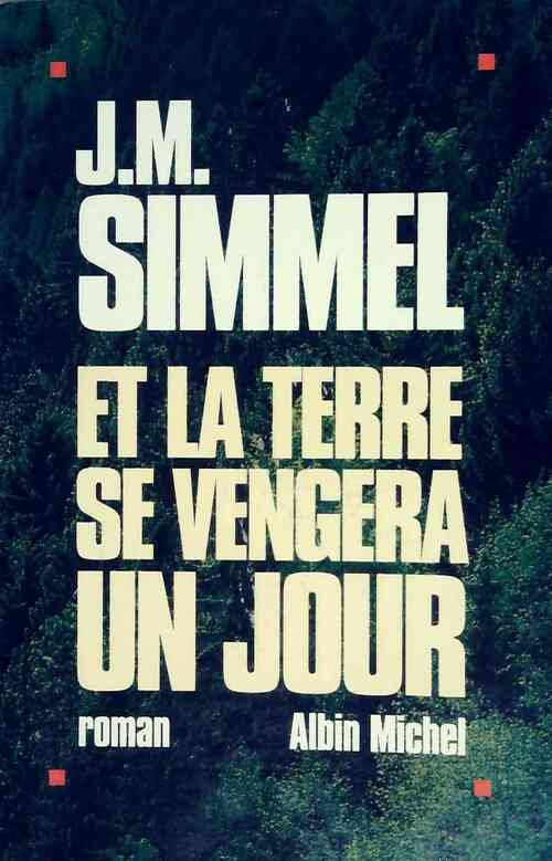 Et la terre se vengera un jour - Johannès Mario Simmel - Livre