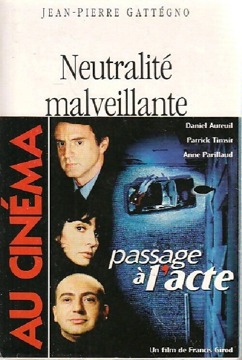 Neutralité malveillante - Jean-Pierre Gattegno - Livre