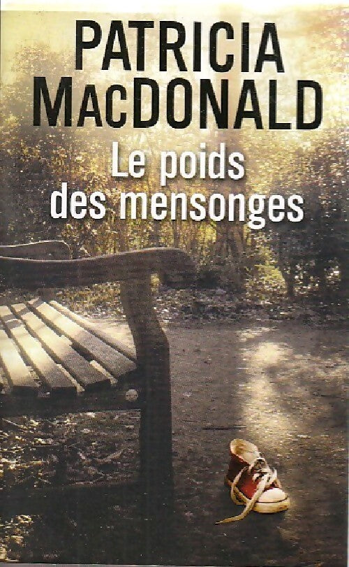 Le poids des mensonges - Patricia J. MacDonald - Livre