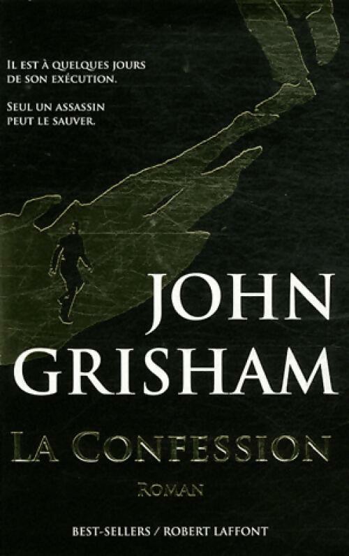 La confession - John Grisham - Livre