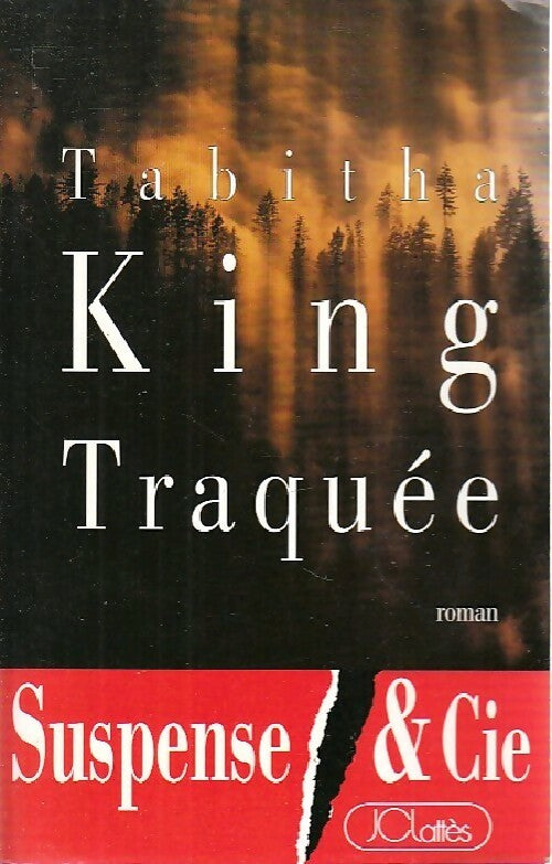 Traquée - Tabitha King - Livre