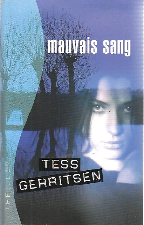Mauvais sang - Tess Gerritsen - Livre