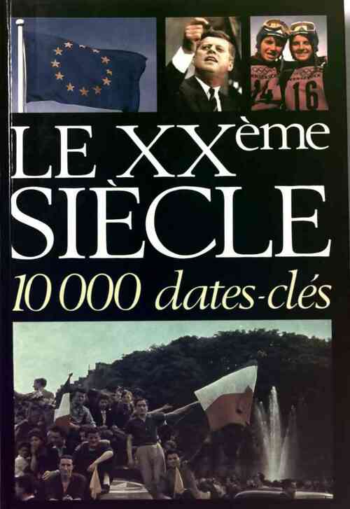 Le XXe siècle - Collectif - Livre