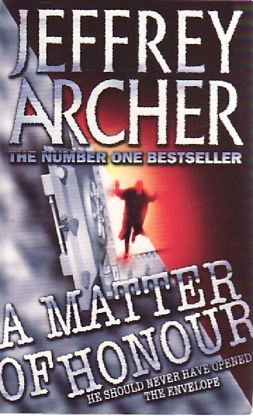 A matter of honour - Jeffrey Archer - Livre