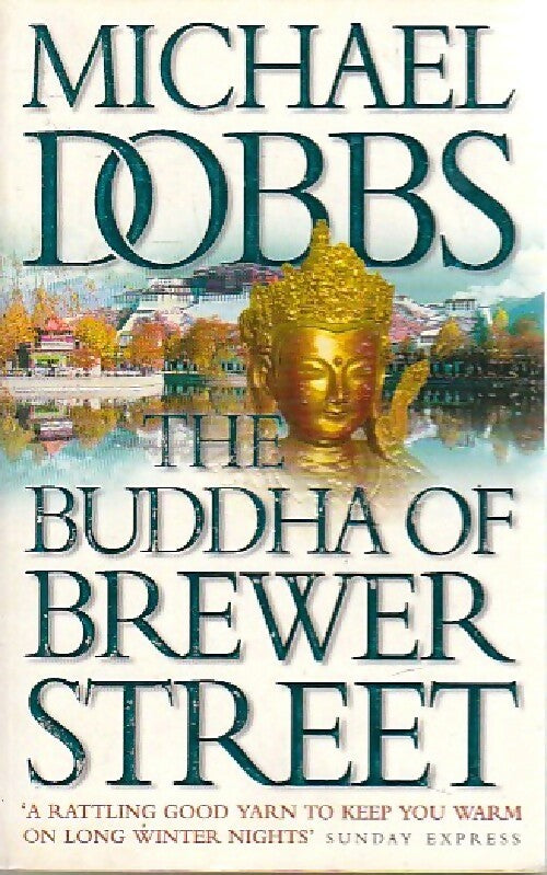 The buddha of Brewer street - Michael Dobbs - Livre