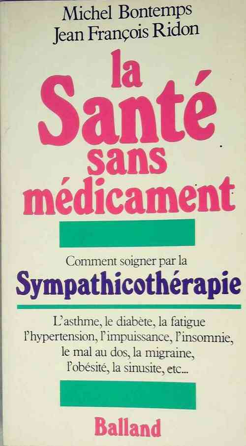 La santé sans médicament - Michel Bontemps - Livre