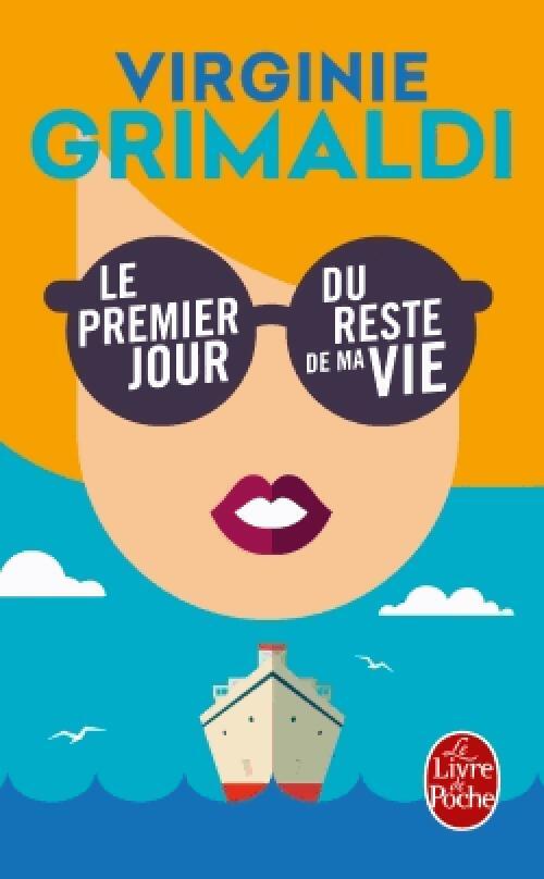 Le premier jour du reste de ma vie - Virginie Grimaldi - Livre