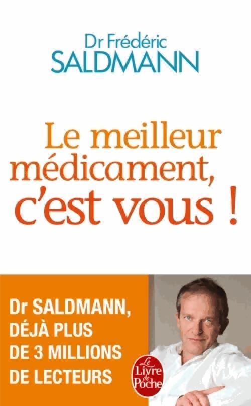 Le meilleur médicament, c'est vous ! - Frédéric Saldmann - Livre