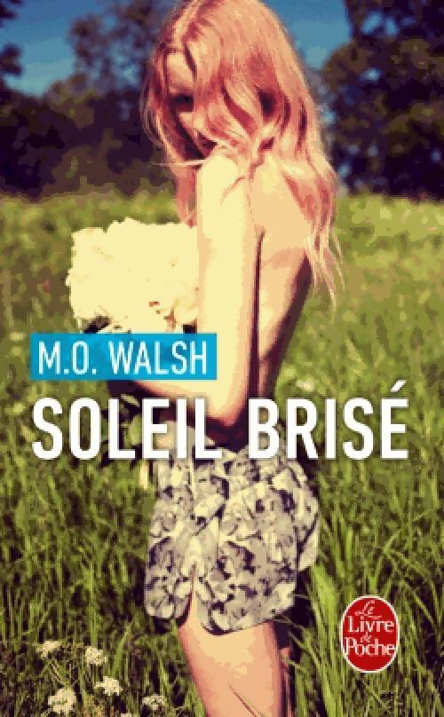 Soleil brisé - M. O. Walsh - Livre