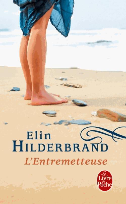 L'entremetteuse - Elin Hilderbrand - Livre