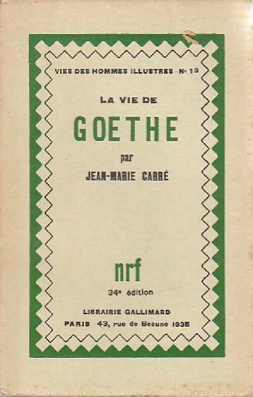 La vie de Goethe - Jean-Marie Carré - Livre