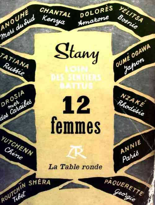 Loins des sentiers battus Tome IV : 12 femmes - Stany - Livre