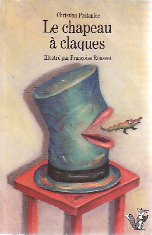 Le chapeau à claques - Christian Poslaniec - Livre
