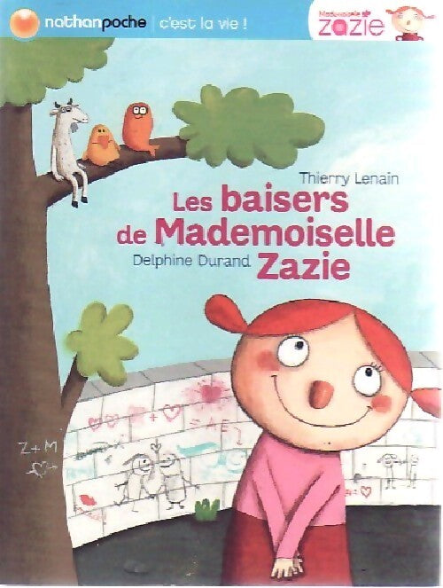 Les baisers de mademoiselle Zazie - Thierry Lenain - Livre