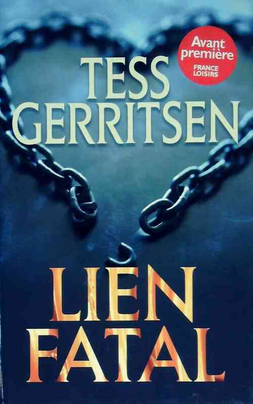 Lien fatal - Tess Gerritsen - Livre
