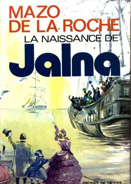 La naissance de Jalna - Mazo De la Roche - Livre