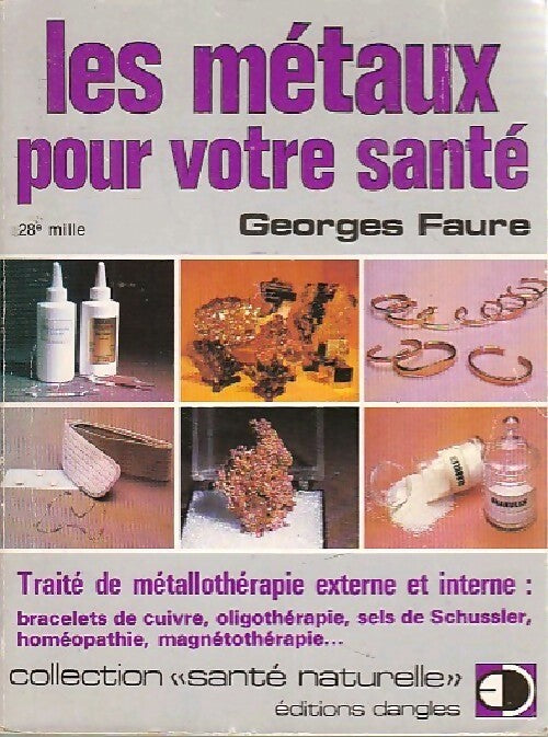 Les métaux pour votre santé - Georges Faure - Livre