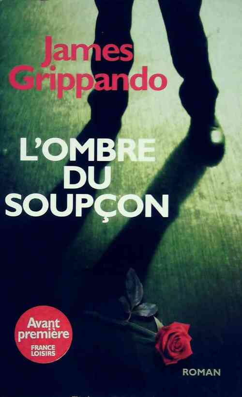 L'ombre du soupcon - James Grippando - Livre