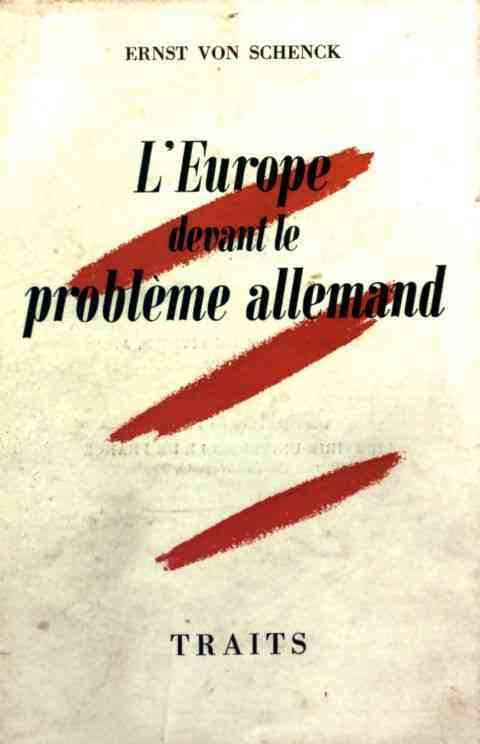 L'Europe devant le problème allemand - Ernst Von Schenck - Livre
