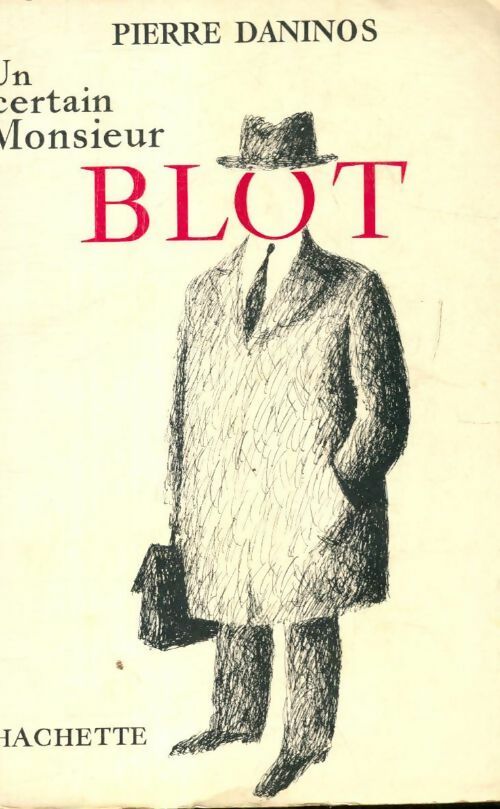 Un certain Monsieur Blot - Pierre Daninos - Livre