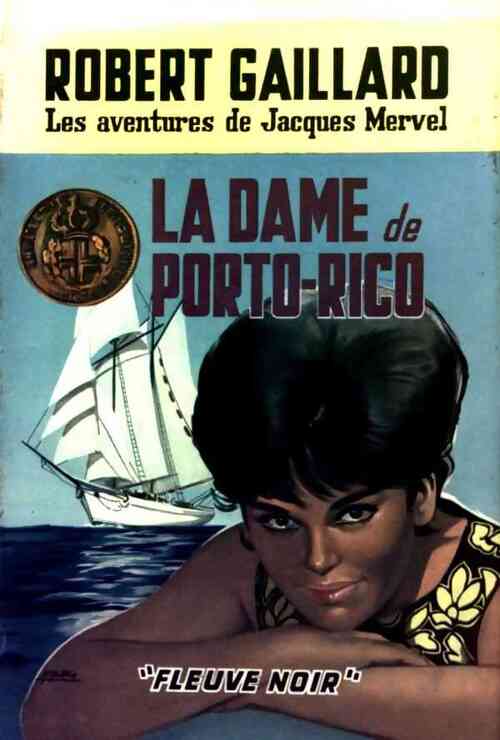 La dame de Porto Rico - Robert Gaillard - Livre