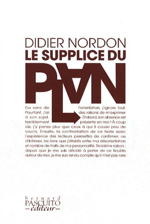 Le supplice du plan - Didier Nordon - Livre