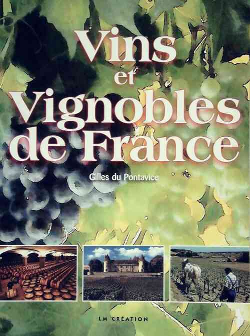 Vins et Vignobles de France - Gilles Du Pontavice - Livre