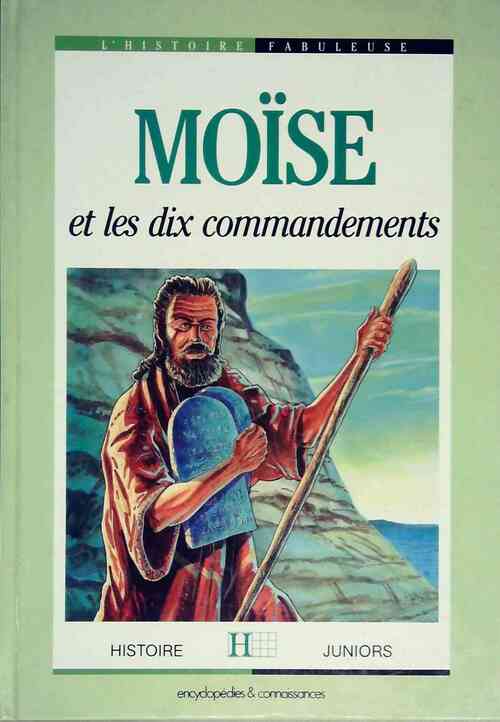 Moïse et les dix commandements - Jean-Marc Delage - Livre