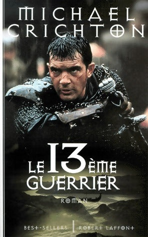 Le 13ème guerrier (mangeurs de morts) - Michael Crichton - Livre