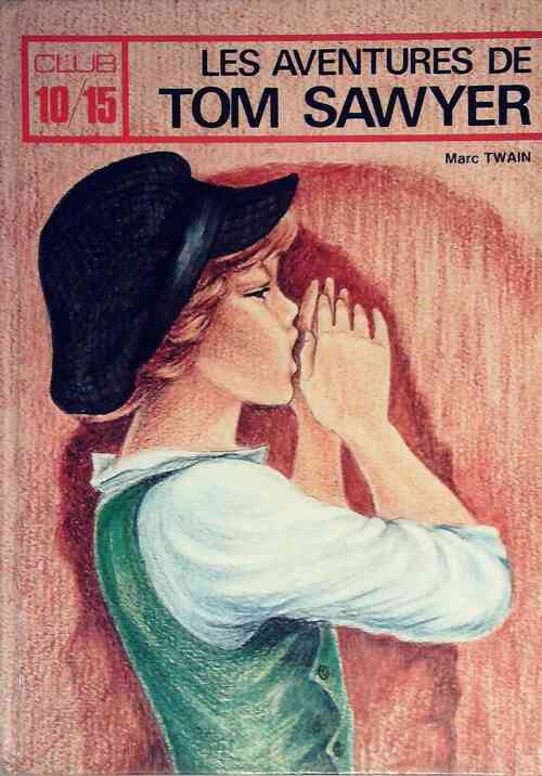 Les aventures de Tom Sawyer - Mark Twain - Livre