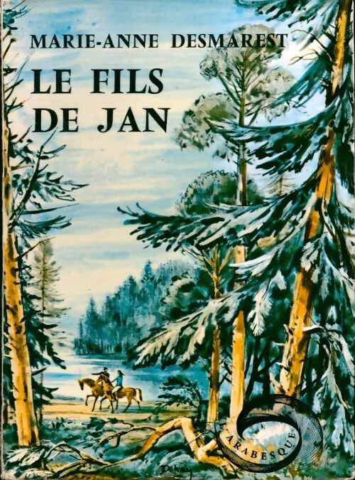 Le cycle de torrents Tome IV : Le fils de Jan - Marie-Anne Desmarest - Livre