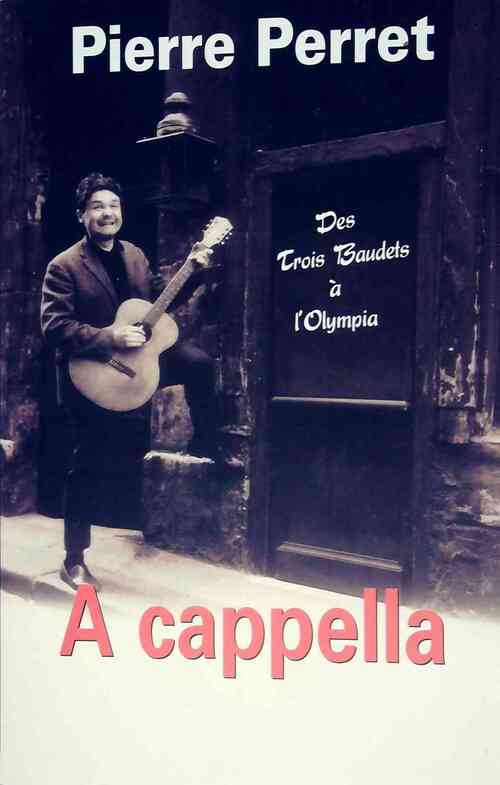 A cappella - Pierre Perret - Livre