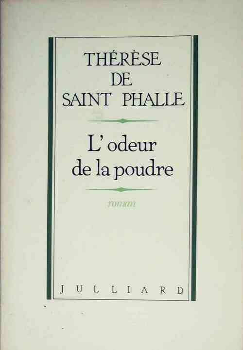 L'odeur de la poudre - Thérèse De Saint Phalle - Livre