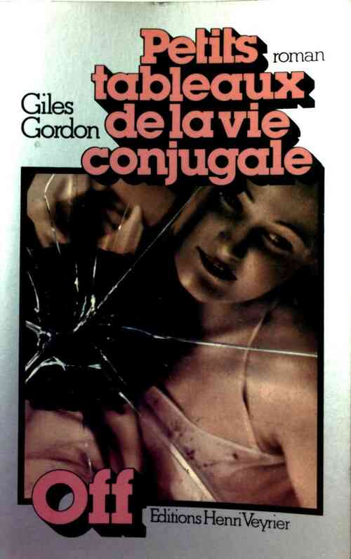 Petits tableaux de la vie conjugale - Giles Gordon - Livre