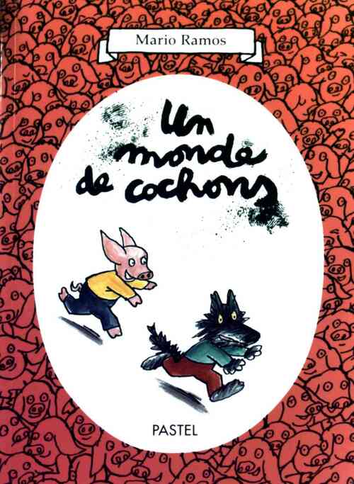 Un monde de cochons - Mario Ramos - Livre