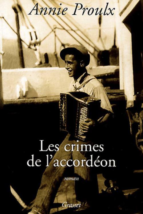Les crimes de l'accordéon - Annie E. Proulx - Livre