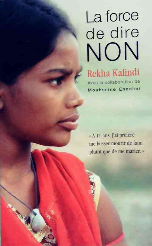 La force de dire non - Rekha Kalindi - Livre