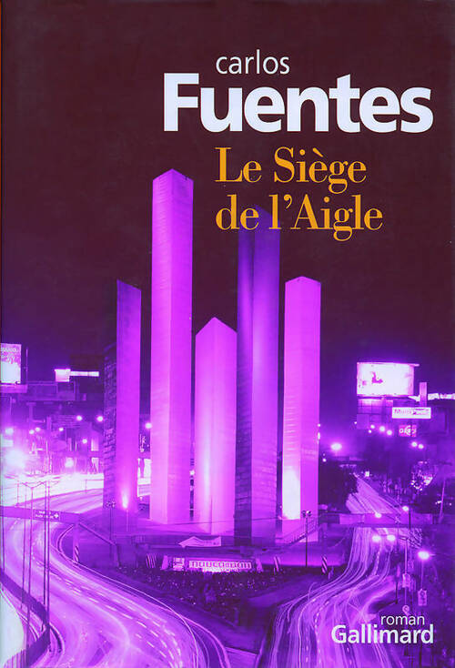 Le siège de l'aigle - Carlos Fuentes - Livre