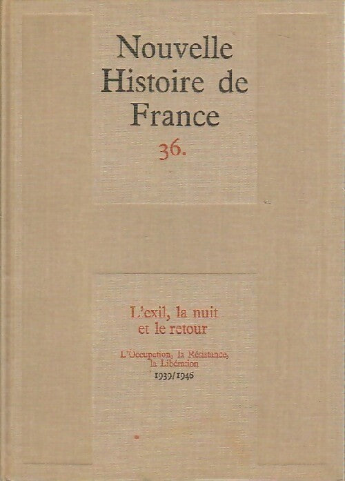 L'exil, la nuit et le retour - Collectif - Livre