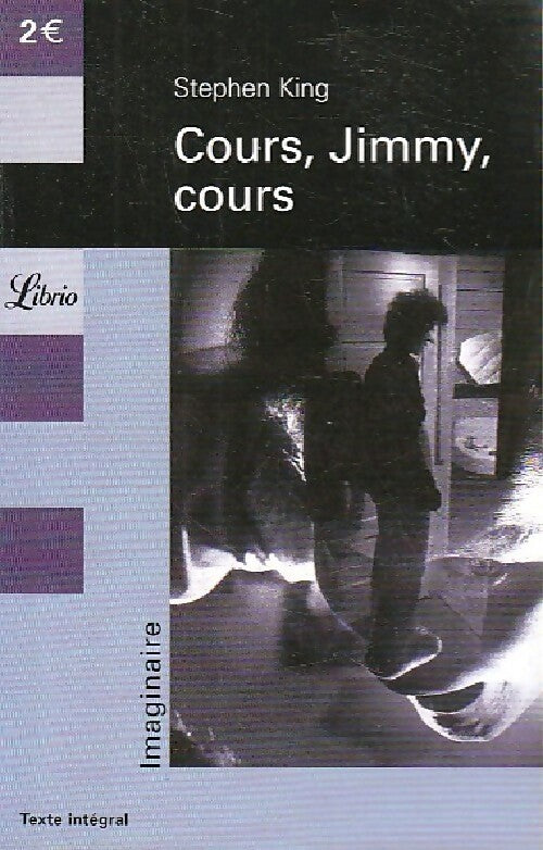 Danse macabre Tome II : Cours, Jimmy, cours et autres nouvelles - Stephen King - Livre