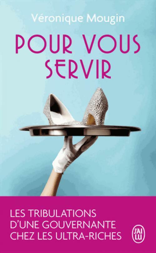 Pour vous servir - Véronique Mougin - Livre
