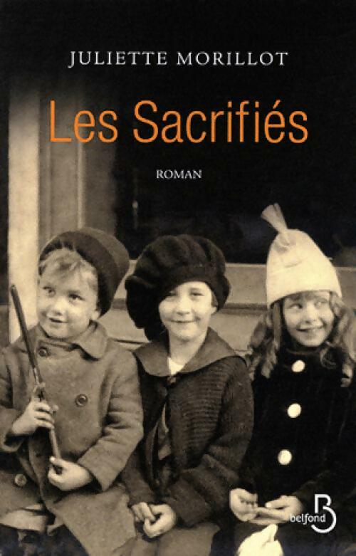 Les sacrifiés - Morillot Juliette - Livre