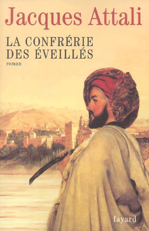 La confrérie des éveillés - Jacques Attali - Livre