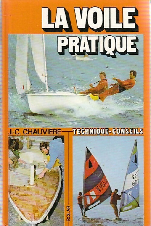 La voile pratique - Jean-Claude Chauvière - Livre