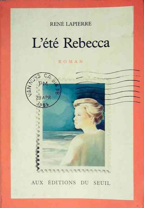 L'été Rebecca - René Lapierre - Livre