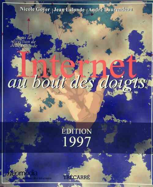 Internet au bout des doigts - Jean Lalonde - Livre