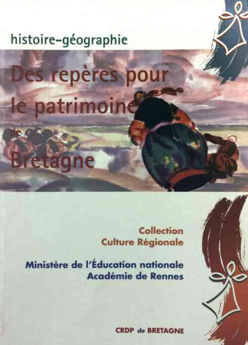 Des repères pour le patrimoine de Bretagne - Collectif - Livre