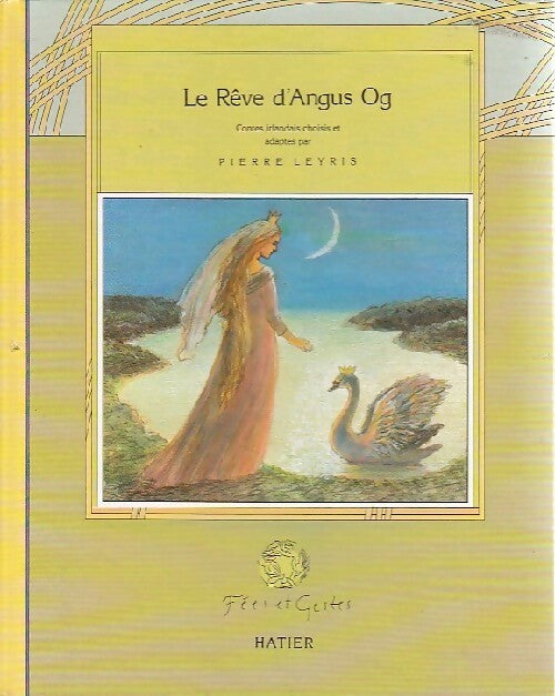 Le rêve d'Angus Og - Pierre Leyris - Livre